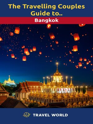 cover image of The Travelling Couples Guide to Bangkok